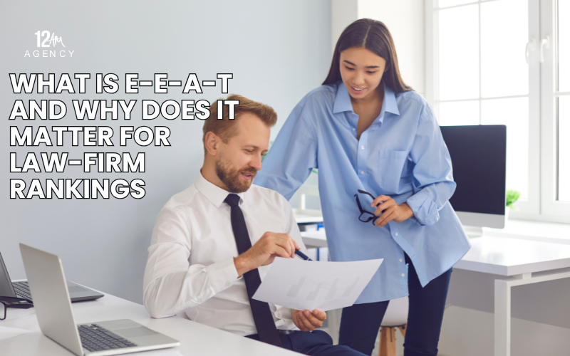 What Is E-E-A-T and Why Does It Matter for Law-Firm Rankings