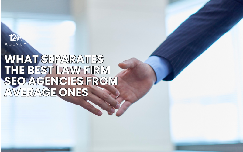 What Separates the Best Law Firm SEO Agencies from Average Ones