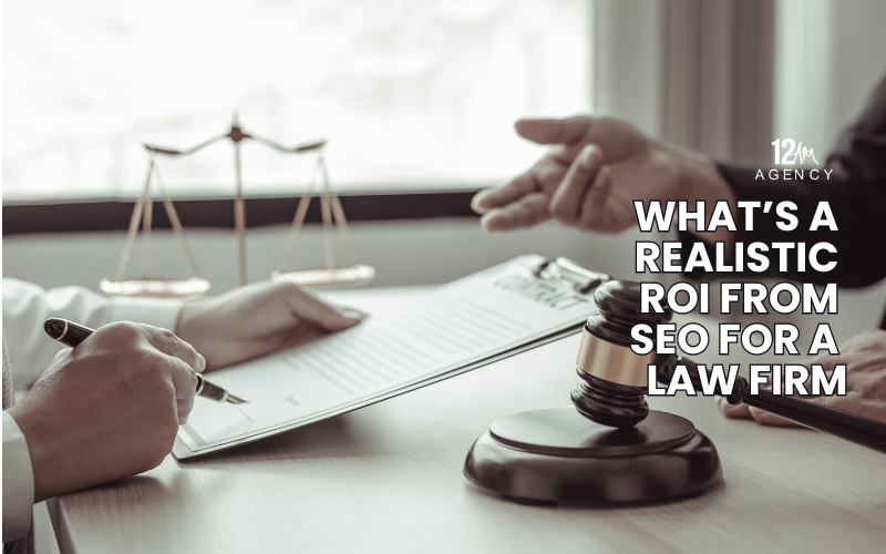 What’s a Realistic ROI from SEO for a Law Firm